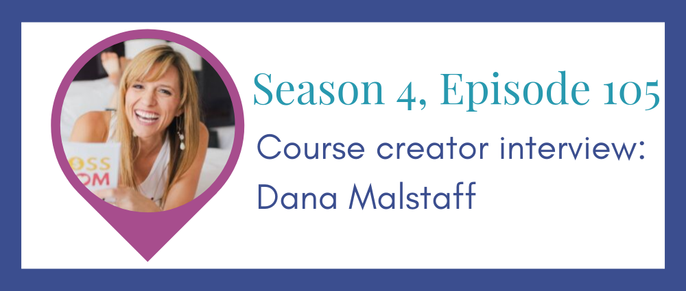 Course creator interview: Dana Malstaff (Legal Road Map® Podcast S4E105)