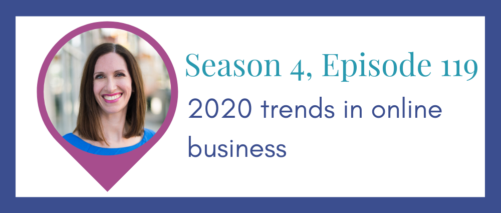2020 trends for online businesses (Legal Road Map® Podcast S4E119)