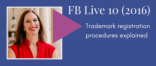 Trademark registration procedures explained (Facebook Live 10)