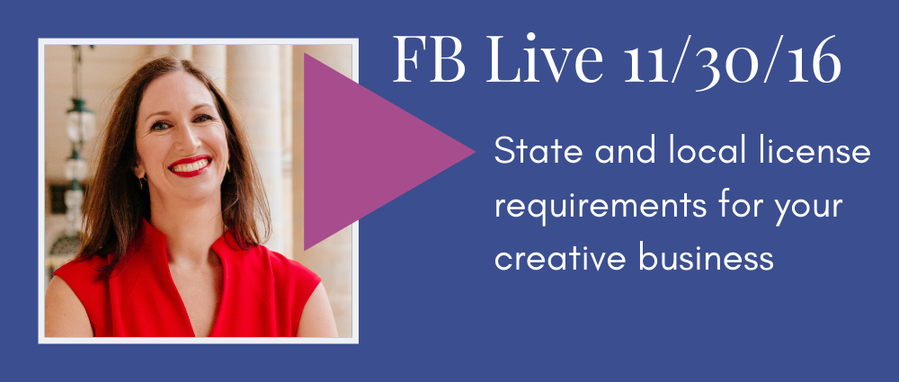 State and local license requirements for your creative business (Facebook 11/30/16)