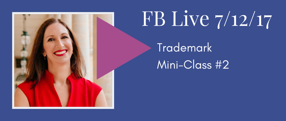 Trademark Mini Class #2 (Facebook Live 43)