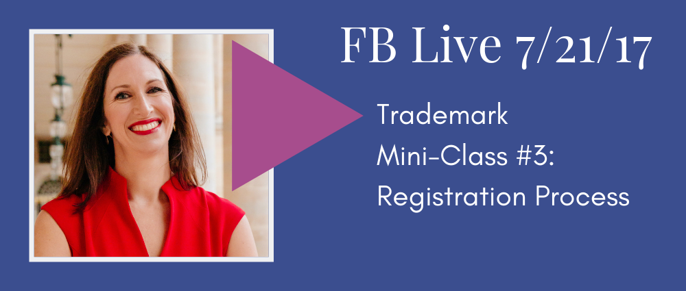Trademark Mini Class #3: The Registration Process (Facebook Live 44)