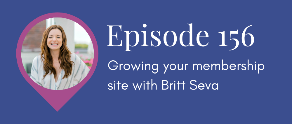 Growing your membership site with Britt Seva (Legal Road Map podcast S5E156)