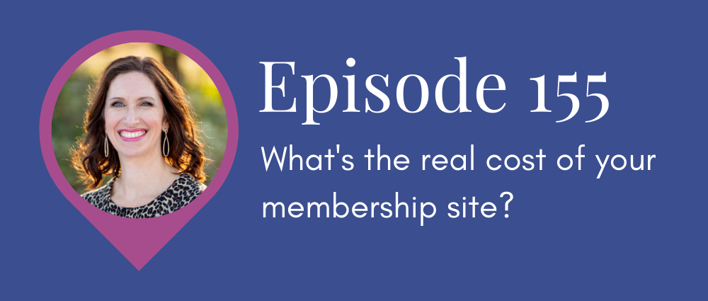 What’s the real cost of your membership site (Legal Road Map podcast S5E155)